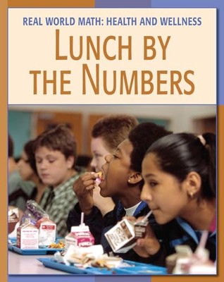 Lunch by the Numbers (21st Century Skills Library: Real... - Minden, Cecilia