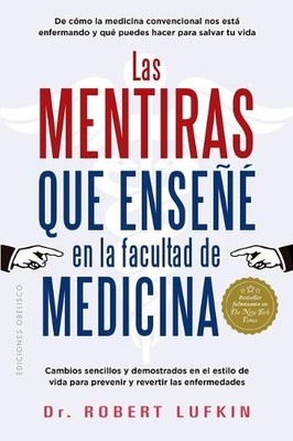 Robert Lufkin Mentiras Que Enseñe En La Facultad de Me (Taschenbuch) (US IMPORT)