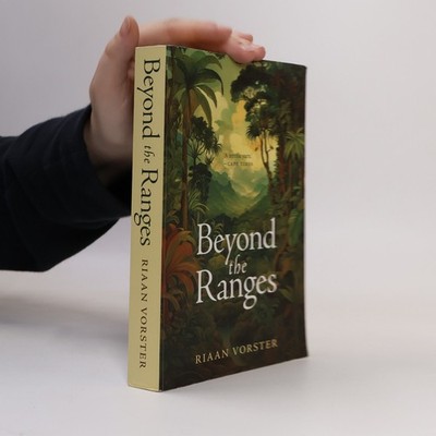 Beyond the Ranges: Journey Into the Unknown  |  Riaan Vorster