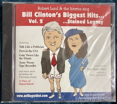 Robert Lund & the Interns ''Bill Clinton's Biggest Hits Stained Legacy'' CD Comedy
