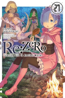 RE: Zero -Starting Life in Another World-, Vol. 27 (Light Novel) Paperback
