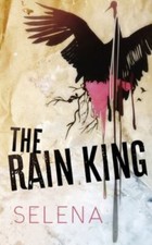 The Rain King: A Dark Gang Romance (A Murder of Crows), Selena, 9781955913614