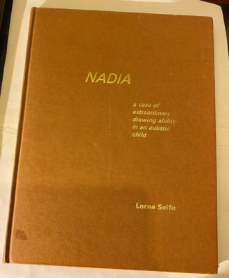 NADIA - EXTRAORDINARY DRAWING ABILITY AUTISTIC CHILD - LORNA SELFE