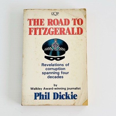 The Road To Fitzgerald by Phil Dickie