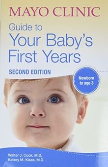 Mayo Clinic Guide To Your Babys First Years: 2nd Editio... | Buch | Zustand gut