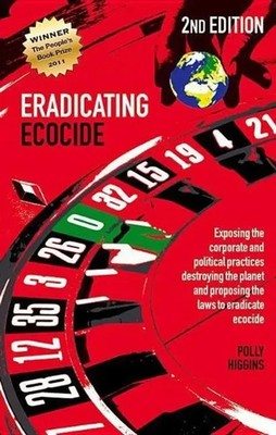 Eradicating Ecocide 2nd edition | Polly Higgins | Englisch | Taschenbuch | 2016