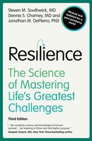 Resilience The Science Of Mastering Life's Greatest Challenges Southwick (U. A.)