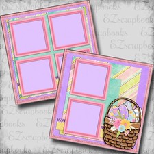 Easter Basket - 2 Premade Scrapbook Pages - EZ Layout 5350