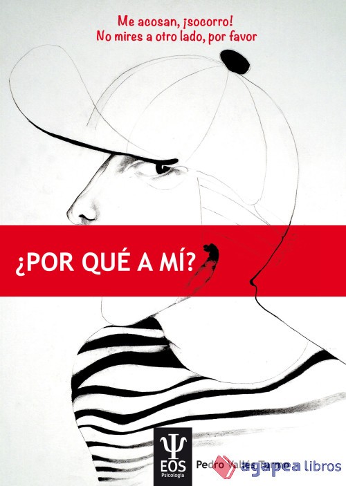 ¿Por qué a mí? Me acosan, ¡socorro!. No mires a otro lado por favor. NUEVO