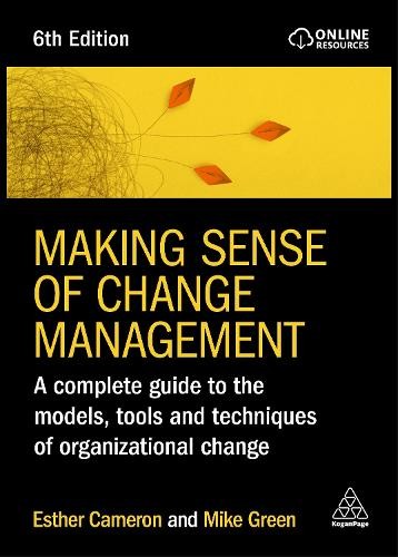 Making Sense of Change Management by Esther Cameron, Mike Green - 9781398612853