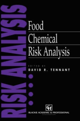 Tennant - Food Chemical Risk Analysis - New hardback or cased book - X555z