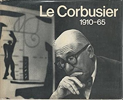 Le Corbusier, 1910-65 Boesiger W