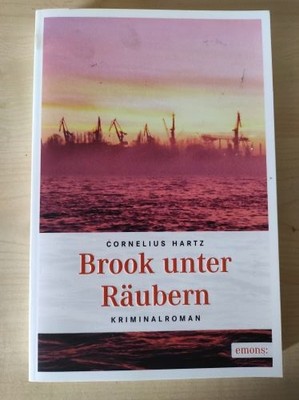 Cornelius Hartz: Brook unter Räubern (Krimi)
