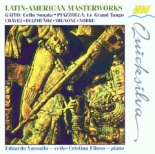 Latin-American Masterworks, Eduardo Vassallo Cello (CD, 1999)