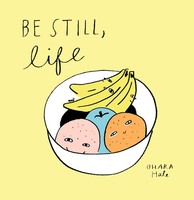 Be Still, Life | Ohara Hale | Englisch | Buch | Gebunden | 2018