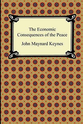The Economic Consequences of the Peace (A Digireads.com Classic)