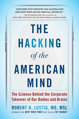The Hacking of The American Mind von Robert H. Lustig (2018, Taschenbuch)