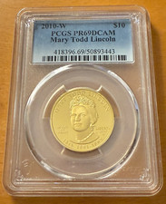 US 2010 W Gold 1/2 oz $10 PCGS PR69DCAM First Spouse Series - Mary Todd Lincoln 3098.26 per troy oz
