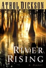 River Rising - Hardcover By Dickson, Athol - VERY GOOD
