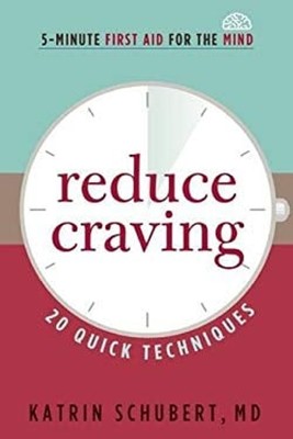 Reduce Craving : 20 Quick Techniques Paperback Katrin Schubert