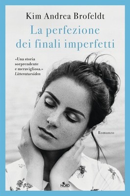 Buch - Brofeldt Kim Andrea - Die Vollkommenheit der unvollkommenen Enden - Nord