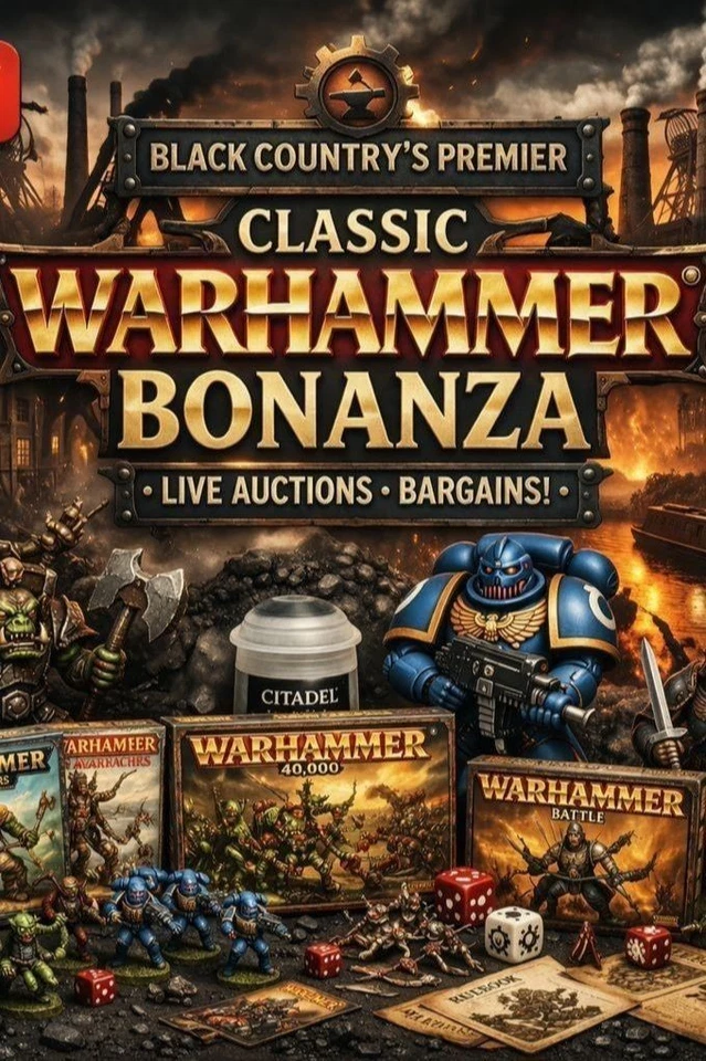 Black Country's Premier Classic Warhammer Bonanza; Live Auctions; Bargains!