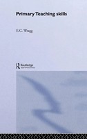 E C Wragg (U. A.) | Primary Teaching Skills | Buch | Englisch (1993) | Routledge