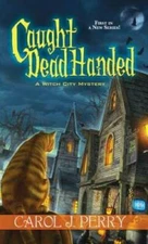 Caught Dead Handed (A Witch City Mystery) - Mass Market Paperback - GOOD