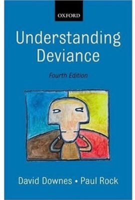 Understanding Deviance: A Guide to the Sociology of Crime and R 