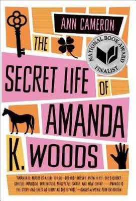 Ann Cameron Secret Life of Amanda K. Woods (Taschenbuch)