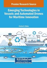 Emerging Technologies in Vessels and Automated Drones for Maritime Innovation by