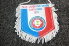 PETIT FANION *  PENNANT )) CLUB DEPORTIVO UNION SANTA CRUZ 1913.....CHILE