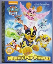 Little Golden Book Ser.: Mighty Pup Power PAW Patrol by Hollis James 2018,