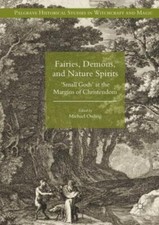 Fairies, Demons, and Nature Spirits: 'Small Gods' at the Margins