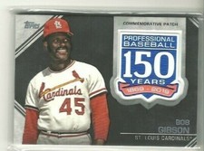  2019 Topps 150th Anniversary Manufactured Patches #AMPBG Bob Gibson (ref 60727)