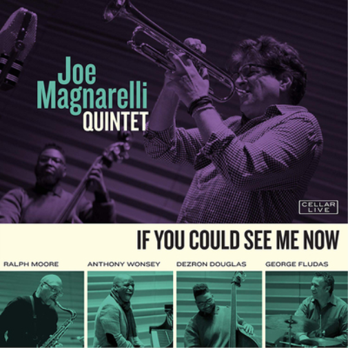 Joe Magnarelli Quintet If You Could See Me Now (CD) Album