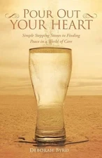 Deborah Byrd Pour Out Your Heart (Paperback) (UK IMPORT)