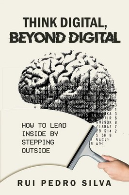 Rui Pedro Silva | Think Digital, Beyond Digital | Taschenbuch | Englisch (2026)