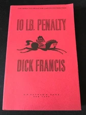 Uncorrected Proof 10 Lb. Penalty by Dick Francis 1997 PB ARC 