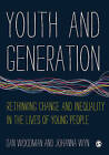 Youth and Generation: Rethinking Change and Inequality in the Lives of Young People by Dan Woodman, Johanna Wyn (Hardback, 2014)