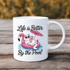Funny Cat Mug Life is Better By the Pool Summer Flamingo Float Coffee Cup Gift