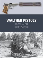 Walther Pistols | Pp, Ppk and P 38 | John Walter | Englisch | Taschenbuch | 2022