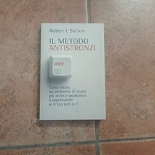 Il metodo antistronzi-di Robert L. Sutton