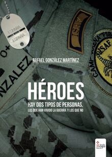 HÉROES: Hay dos tipos de personas, los que han vivido la... | Buch | Zustand gut