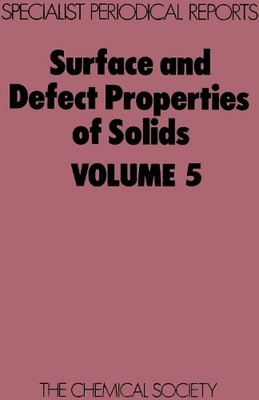 Surface and Defect Properties of Solids - 9780851862903