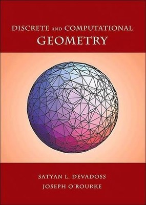 Discrete and Computational Geometry by Joseph O'Rourke, Satya... - 9780691145532