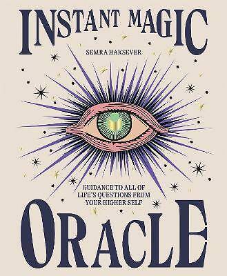 Instant Magic Oracle, Semra Haksever, Hardcover