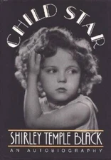 Child Star: An Autobiography - Hardcover By Black, Shirley Temple - GOOD