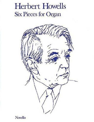 6 Pieces for Organ by Herbert Howells - 9780853604716