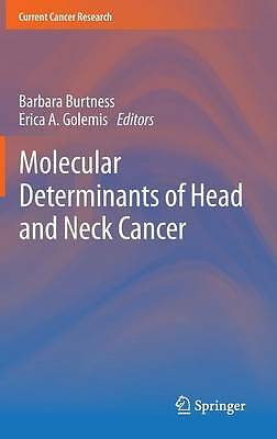 Molecular Determinants of Head and Neck Cancer (Current Cancer Research) by 